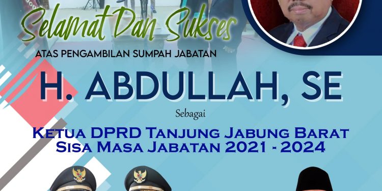 Selamat dan Sukses H. ABDULLAH.SE Atas Pengambilan Sumpah Jabatan Ketua DPRD Tanjab Barat